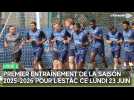 Premier entraînement de la saison 2025-2026 pour l'Estac ce lundi 23 juin