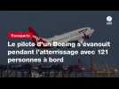 VIDEO. Le pilote d'un Boeing s'évanouit pendant l'atterrissage avec 121 personnes à bord