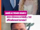 Clémence (MAPR 9) : Malik l'aurait quittée par téléphone !