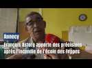 François Astorg apporte des précisions après l'incendie de l'école des Teppes à Annecy