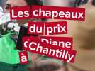 Les chapeaux du prix de Diane 2025 à Chantilly