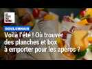 Voilà l'été ! Où trouver des planches et box à emporter pour les apéros dans le Boulonnais ?