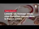 VIDEO. Listeria : du fromage vendu chez Carrefour rappelé dans la France entière