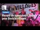 Record de spectateurs battu pour Rock in Villages, l'évènement qui ne fait que grandir
