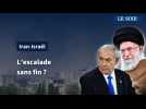 Iran-Israël : l'escalade sans fin ?