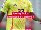 Jérémy Doku progresse-t-il encore? L'avis de Jean-François Remy