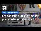 Les conseils d'un pilote de course pour faire du drift sur le circuit de Croix-en-Ternois
