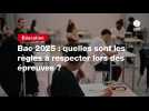 VIDEO. Bac 2025 : quelles sont les règles à respecter lors des épreuves ?