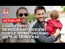 Christophe Beaugrand revient sur le violent home-jacking que lui et sa famille ont traversé