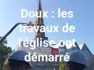 Doux : les travaux de l'église Saint-Martin ont démarré