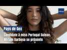 Pays de Gex : candidate à miss Portugal Suisse, Miriam Barbosa se présente