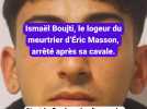 Évadé de prison et recherché dans toute la France, Ismaël Boujti, dit Le Mexicain, a été interpellé