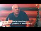 Entretien avec Frédéric Antonetti, coordinateur sportif du SC Bastia (2/2)
