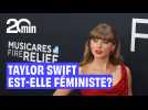 Musique, engagements sociaux et politiques... Taylor Swift est-elle féministe ?