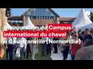 VIDEO. Inauguration du Campus du campus international du cheval en Normandie, 