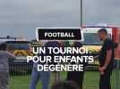 Football : un tournoi pour enfants dégénère