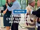 Le dimanche, c'est guinguette au Païchérou