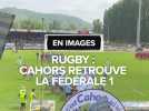 Rugby : Cahors retrouve la Fédérale 1, quatorze ans après l'avoir quittée