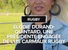 Elodie Durand-Quintard, la présidente dévouée de l'US Carmaux Rugby