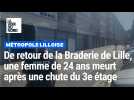 De retour de la Braderie de Lille, une femme de 24 ans meurt après une chute du troisième étage