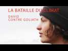 La bataille du climat, David contre Goliath