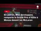 VIDÉO. F1. En patron, Max Verstappen remporte le Grand Prix d'Italie à Monza devant les McLaren