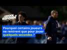 Pourquoi certains joueurs de foot rentrent à la dernière minute ?