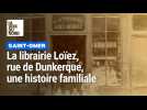 La librairie Loïez de Saint-Omer: une histoire familiale qui dura plus d'un siècle