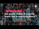 VIDÉO. Manchester City - Naples : sur quelle chaîne et à quelle heure voir le match en direct ?