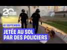 « Casse toi ! » : Des policiers bousculent une femme au sol à Marseille en marge d'une manifestation