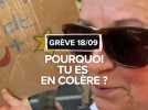 Grève 18 septembre : pourquoi tu es en colère ?