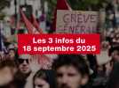 VIDEO. Les 3 infos du 18 septembre 2025
