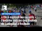 À Roubaix, l'énorme succès des foulées de Ludopital