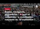 VIDEO. Écoles, transports, pharmacies... À quoi va ressembler la mobilisation nationale du 18 septembre ?
