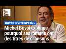 Michel Bussi, auteur à succès, explique pourquoi ses romans ont des titres de chansons