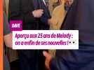 Dave aperçu aux 25 ans de Melody : on a enfin de ses nouvelles !