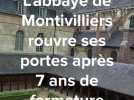 Après sept ans de fermeture, l'abbaye de Montivilliers rouvre ses portes