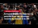 VIDÉO. Mondiaux d'athlétisme. Armand Duplantis sacré à la perche avec un nouveau record du monde à la clé