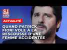 Quand Patrick Fiori vole à la rescousse d'une femme accidentée sur la route