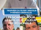 Les nommés pour le meilleur joueur de régionale