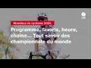 VIDÉO. Mondiaux de cyclisme 2025. Programme, favoris, heure, chaîne... Tout savoir des championnats du monde