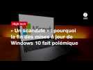 VIDEO. « Un scandale » : pourquoi la fin des mises à jour de Windows 10 fait polémique