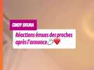 Cindy Bruna : réactions émues des proches après l'annonce