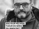 Docteur Péchier: tueur en série ou innocent?