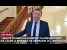 Philippe Pichery, le président du Département de l'Aube, annonce sa démission