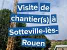 Visite de chantier(s) à Sotteville-lès-Rouen
