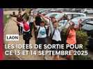 Les quatre idées de sortie pour ce week-end du 13 et 14 septembre 2025 dans le Laonnois
