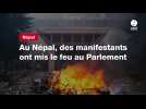 VIDEO. Au Népal, des manifestants ont mis le feu au Parlement