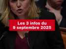 VIDEO. Les 3 infos du 9 septembre 2025