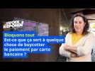 Bloquons tout : boycotter le paiement par carte, est-ce que ça sert à quelque chose ?